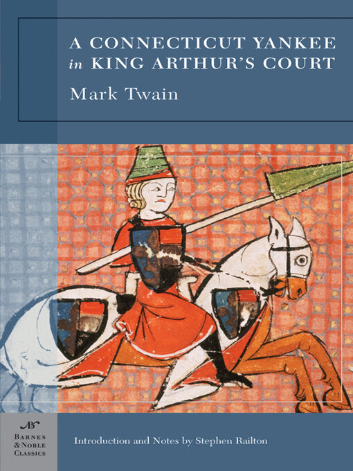 Title details for A Connecticut Yankee in King Arthur's Court (Barnes & Noble Classics Series) by Mark Twain - Available